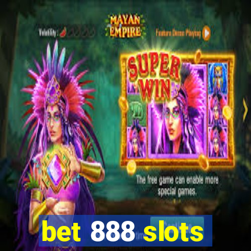 bet 888 slots